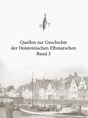 cover image of Quellen zur Geschichte der Holsteinischen Elbmarschen